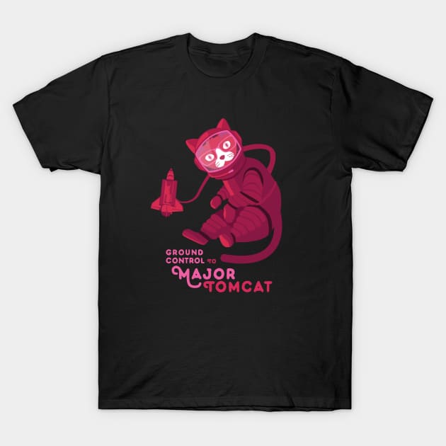 Ground Control to Major Tomcat T-Shirt by AdvoCat